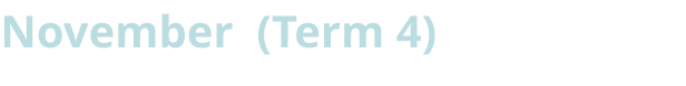 November  (Term 4)